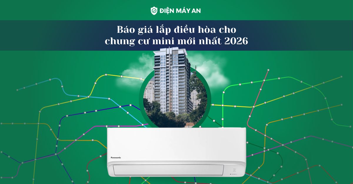 Báo giá lắp điều hòa cho chung cư mini mới nhất 2026